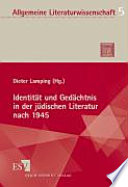 Identität und Gedächtnis in der jüdischen Literatur nach 1945 / herausgegeben von Dieter Lamping.