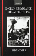 English Renaissance literary criticism / edited by Brian Vickers.
