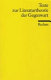 Texte zur Literaturtheorie der Gegenwart / herausgegeben und kommentiert von Dorothee Kimmich, Rolf Günter Renner und Bernd Stiegler.