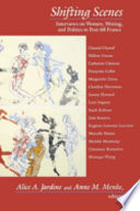 Shifting scenes : interviews on women, writing, and politics in post-68 France / edited by Alice A. Jardine and Anne M. Menke.