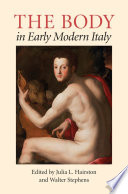 The body in early modern Italy /
