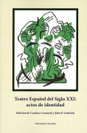 Teatro español del siglo XXI : actos de identidad /