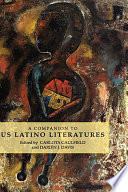 A companion to US Latino literatures /