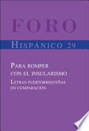 Para romper con el insularismo : letras puertorriqueñas en comparación / bajo la dirección de Efraín Barradas y Rita De Maeseneer.