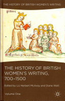 The history of British women's writing / general editors, Jennie Batchelor and Cora Kaplan.