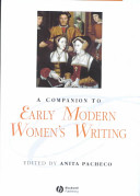 A companion to early modern women's writing /