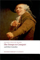 She stoops to conquer and other comedies /