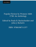 Popular fiction by women, 1660-1730 : an anthology / [edited by] Paula R. Backscheider, John J. Richetti.