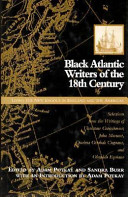 Black Atlantic writers of the eighteenth century : living the new exodus in England and the Americas / edited by Adam Potkay and Sandra Burr.