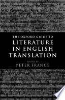 The Oxford guide to literature in English translation /