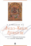 A companion to Anglo-Saxon literature / edited by Phillip Pulsiano and Elaine Treharne.