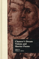 Chaucer's dream visions and shorter poems / edited by William A. Quinn.