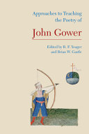 Approaches to teaching the poetry of John Gower /