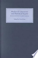 Medieval literature and historical inquiry : essays in honor of Derek Pearsall / edited by David Aers.