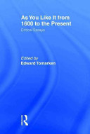 As you like it from 1600 to the present : critical essays /