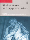 Shakespeare and appropriation / edited by Christy Desmet and Robert Sawyer.