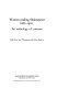 Women reading Shakespeare, 1660-1900 : an anthology of criticism / edited by Ann Thompson and Sasha Roberts.