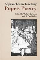 Approaches to teaching Pope's poetry / edited by Wallace Jackson and R. Paul Yoder.