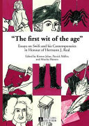 The first wit of the age : essays on Swift and his contemporaries in honour of Hermann J. Real /