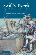 Swift's travels : eighteenth-century British satire and its legacy /