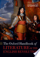 The Oxford handbook of literature and the English Revolution /