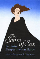 The Sense of sex : feminist perspectives on Hardy /