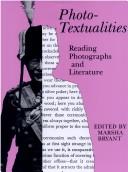 Photo-textualities : reading photographs and literature / edited by Marsha Bryant.
