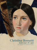 Christina Rossetti : poetry in art /