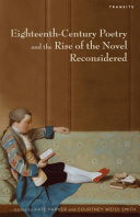 Eighteenth-century poetry and the rise of the novel reconsidered /