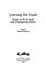 Learning the trade : essays on W.B. Yeats and contemporary poetry / edited by Deborah Fleming.