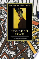 The Cambridge companion to Wyndham Lewis / edited by Tyrus Miller.