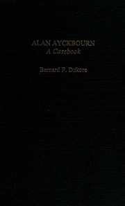 Alan Ayckbourn : a casebook /