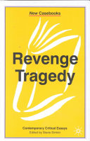 Revenge tragedy / edited by Stevie Simkin.