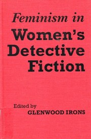 Feminism in women's detective fiction / edited by Glenwood Irons.