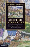 The Cambridge companion to Scottish literature / edited by Gerard Carruthers and Liam McIlvanney.