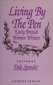 Living by the pen : early British women writers /