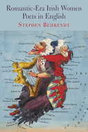 Romantic-era Irish women poets in English / edited by Stephen Behrendt.