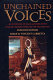 Unchained voices : an anthology of Black authors in the English-speaking world of the eighteenth century / Vincent Carretta, editor.