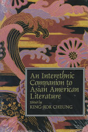 An interethnic companion to Asian American literature /