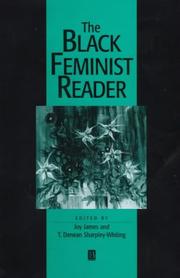 The Black feminist reader / edited by Joy James and T. Denean Sharpley-Whiting.