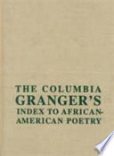 The Columbia Granger's index to African-American poetry /