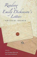 Reading Emily Dickinson's letters : critical essays / edited by Jane Donahue Eberwein and Cindy MacKenzie.