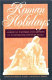 Roman holidays : American writers and artists in nineteenth-century Italy / edited by Robert K. Martin and Leland S. Person.