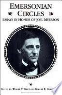 Emersonian circles : essays in honor of Joel Myerson / edited by Wesley T. Mott & Robert E. Burkholder.