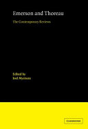 Emerson and Thoreau : the contemporary reviews / edited by Joel Myerson.