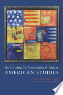 Re-framing the transnational turn in American studies /