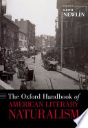 The Oxford handbook of American literary naturalism /
