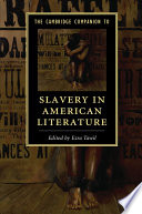 The Cambridge companion to slavery in American literature / edited by Ezra Tawil.