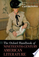 The Oxford handbook of nineteenth-century American literature /