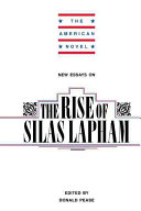 New essays on The Rise of Silas Lapham / edited by Donald E. Pease.